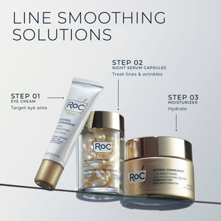 stylized photo of retinol correxion line smoothing eye cream, night serum capsules, max hydration cream
line smoothing solutions
step 01 eye cream target eye area
step 02 night serum capsules treat lines & wrinkles
step 03 moisturizer hydrate